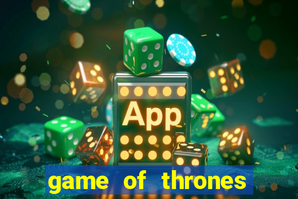 game of thrones google drive